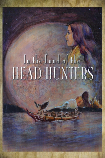 In the Land of the Head Hunters