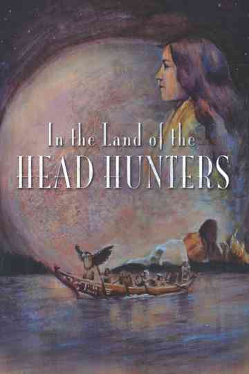 In the Land of the Head Hunters