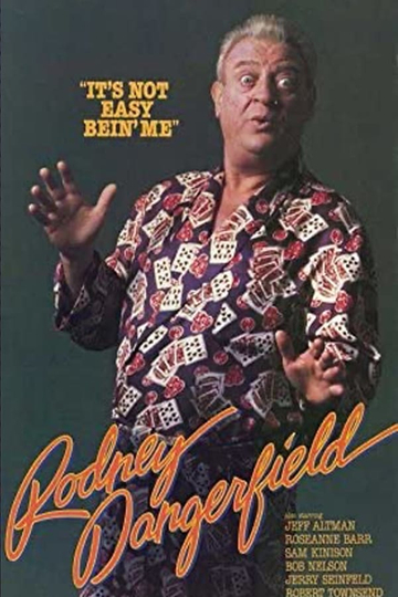 Rodney Dangerfield Its Not Easy Bein Me