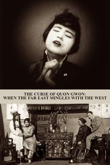 The Curse of Quon Gwon: When the Far East Mingles with the West Poster