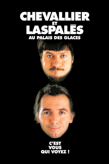 Chevallier et Laspalès  Cest vous qui voyez