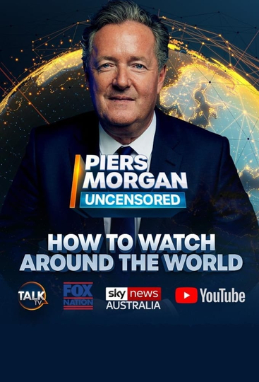 Piers Morgan Uncensored Poster