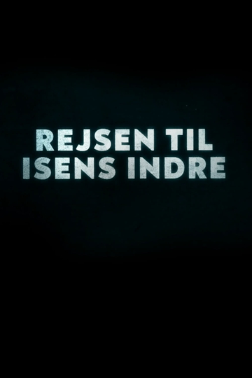 Rejsen til isens indre