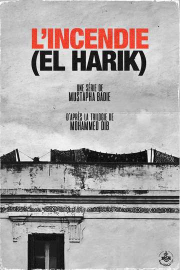 El Harik (L’incendie) Poster