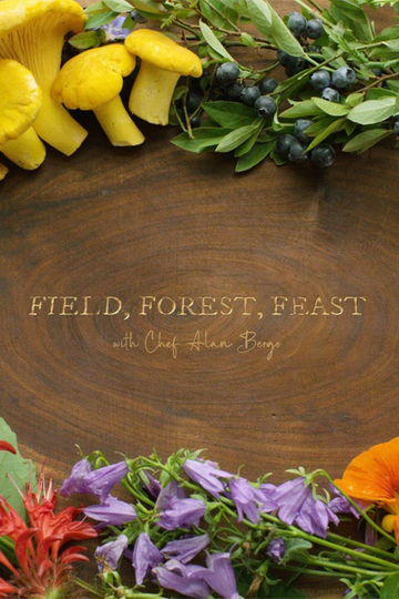 Field, Forest, Feast