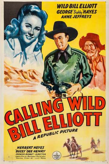 Calling Wild Bill Elliott Poster