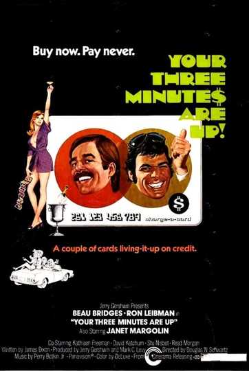 Your Three Minutes Are Up Poster