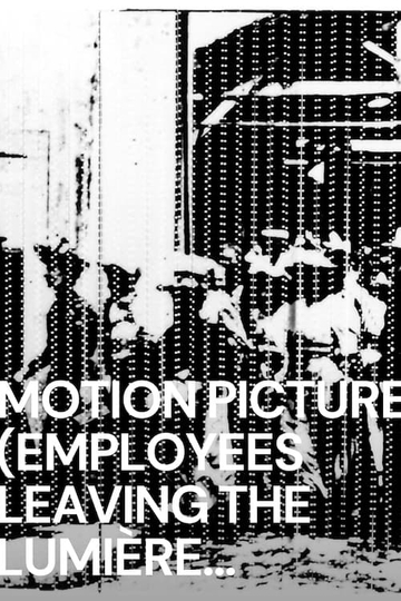 Motion Picture Employees Leaving the Lumière Factory