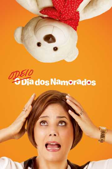 Odeio o Dia dos Namorados Poster