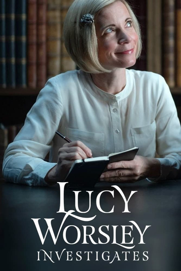 Lucy Worsley Investigates