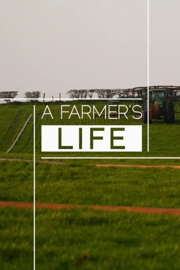 A Farmer's Life