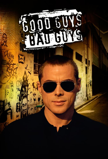 Good Guys, Bad Guys Poster