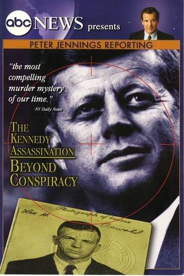 Peter Jennings Reporting The Kennedy Assassination  Beyond Conspiracy Poster