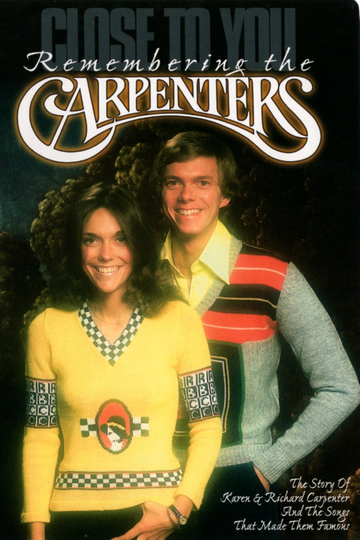 Close to You Remembering the Carpenters