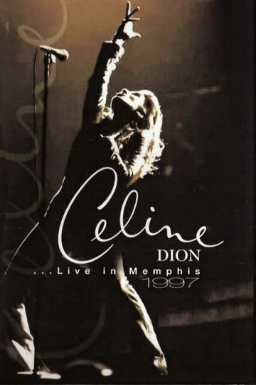 Céline Dion: Live in Memphis Poster