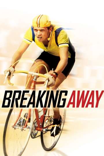 breaking-away-1979-stream-and-watch-online-moviefone