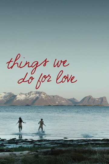 Things We Do for Love Poster