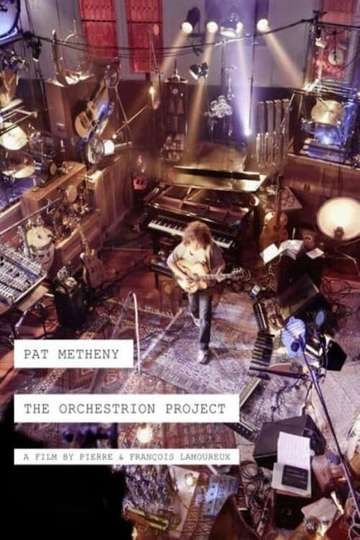 Pat Metheny The Making Of The Orchestrion Project