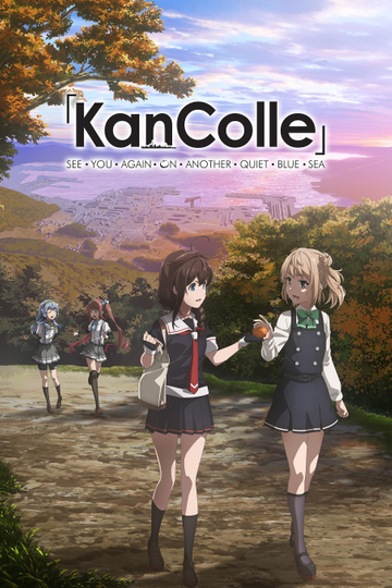 KanColle: See You Again on Another Quiet Blue Sea Poster