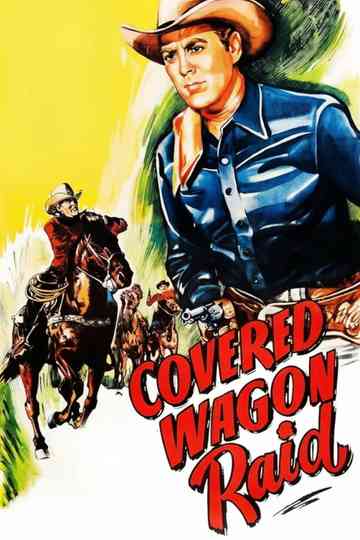 Covered Wagon Raid Poster