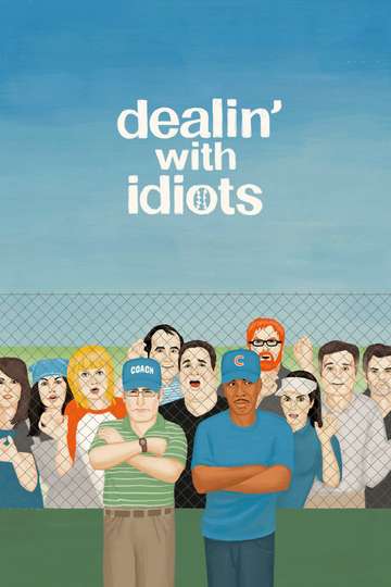 Dealin with Idiots Poster
