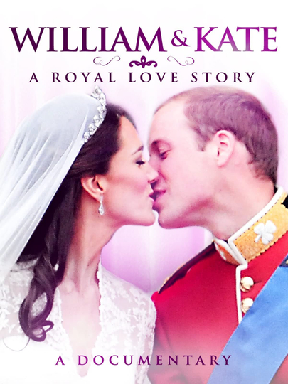 William  Katherine A Royal Love Story
