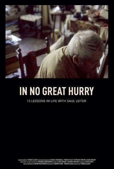 In No Great Hurry 13 Lessons in Life with Saul Leiter