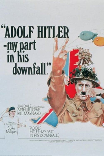 Adolf Hitler - My Part in His Downfall Poster