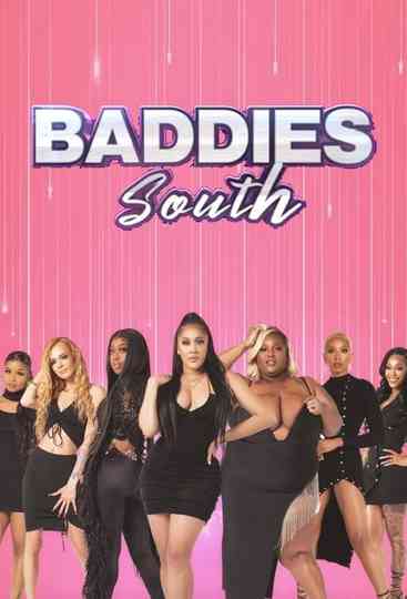 Baddies South poster