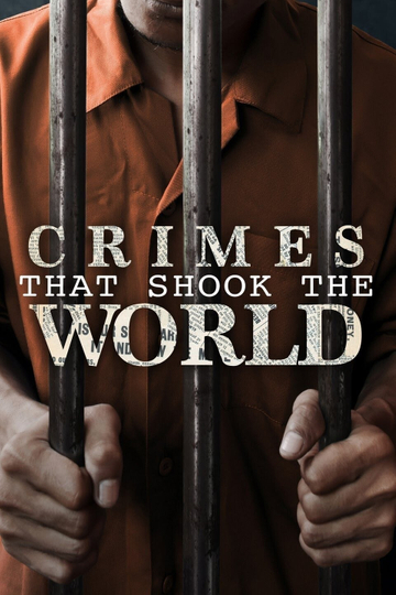 Crimes That Shook the World