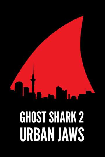 Ghost Shark 2 Urban Jaws Poster