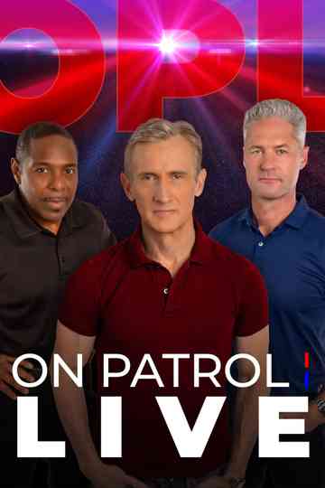 On Patrol: Live poster