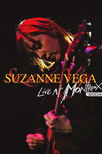 Suzanne Vega: Live at Montreux 2004