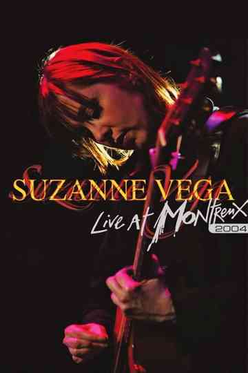 Suzanne Vega: Live at Montreux 2004 Poster
