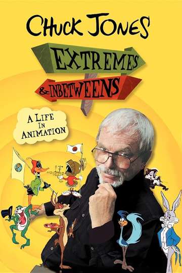 Chuck Jones Extremes and InBetweens  A Life in Animation Poster