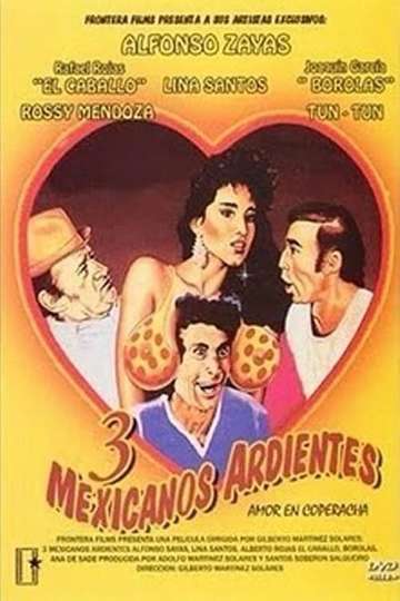 Tres Mexicanos ardientes Poster