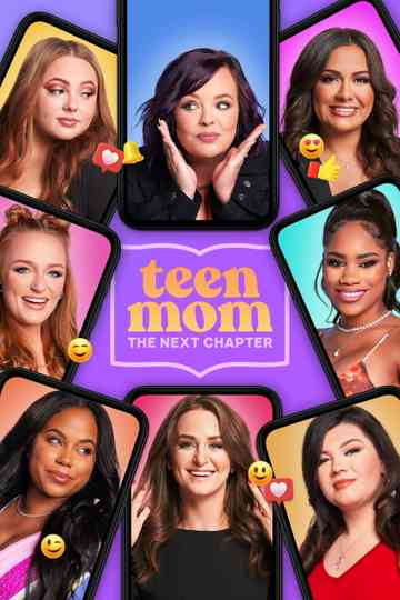 Teen Mom: The Next Chapter poster