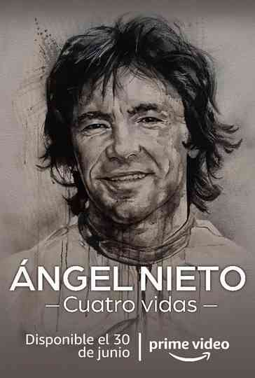 Ángel Nieto. Cuatro vidas poster