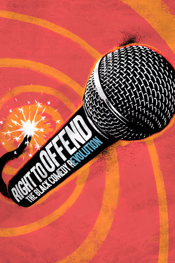 Right to Offend: The Black Comedy Revolution