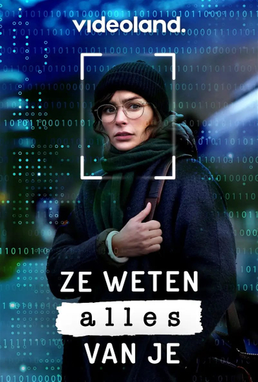 Ze Weten Alles Van Je