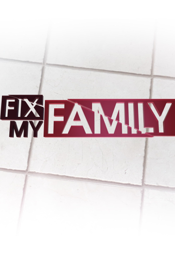 Fix My Family