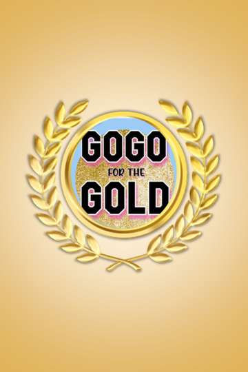GoGo for the Gold Poster