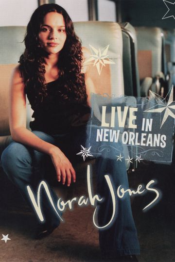 Norah Jones: Live in New Orleans Poster