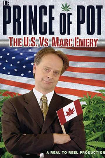 Prince of Pot: The US vs. Marc Emery Poster