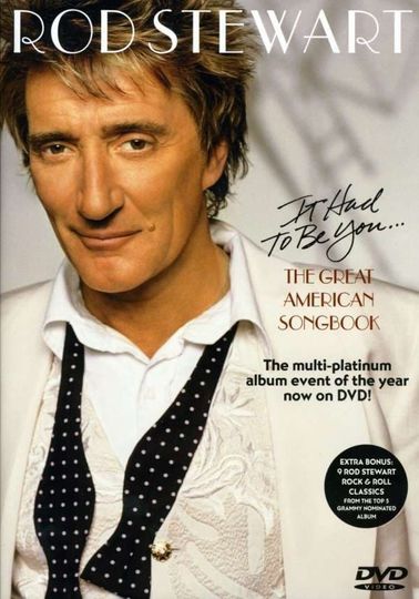 Rod Stewart - It Had to Be You The Great American Songbook Poster