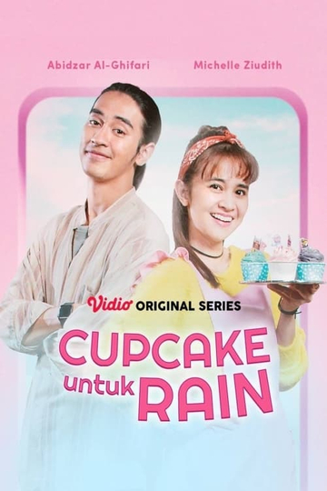 Cupcake Untuk Rain Poster