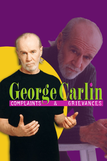 George Carlin: Complaints & Grievances