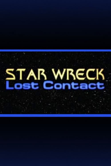 Star Wreck V: Lost Contact Poster