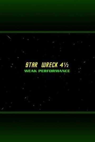 Star Wreck 4½ Weak Performance