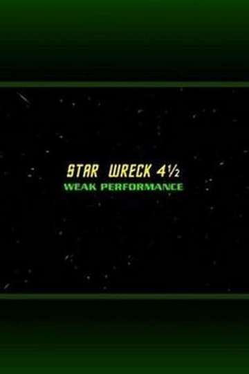 Star Wreck 4½ Weak Performance